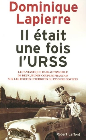 Il était une fois l'URSS Dominique Lapierre